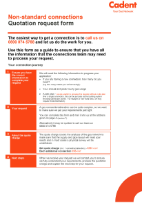 This is Quotation request form. Use this form as a guide to ensure that you have all  the information that the connections team may need  to process your request