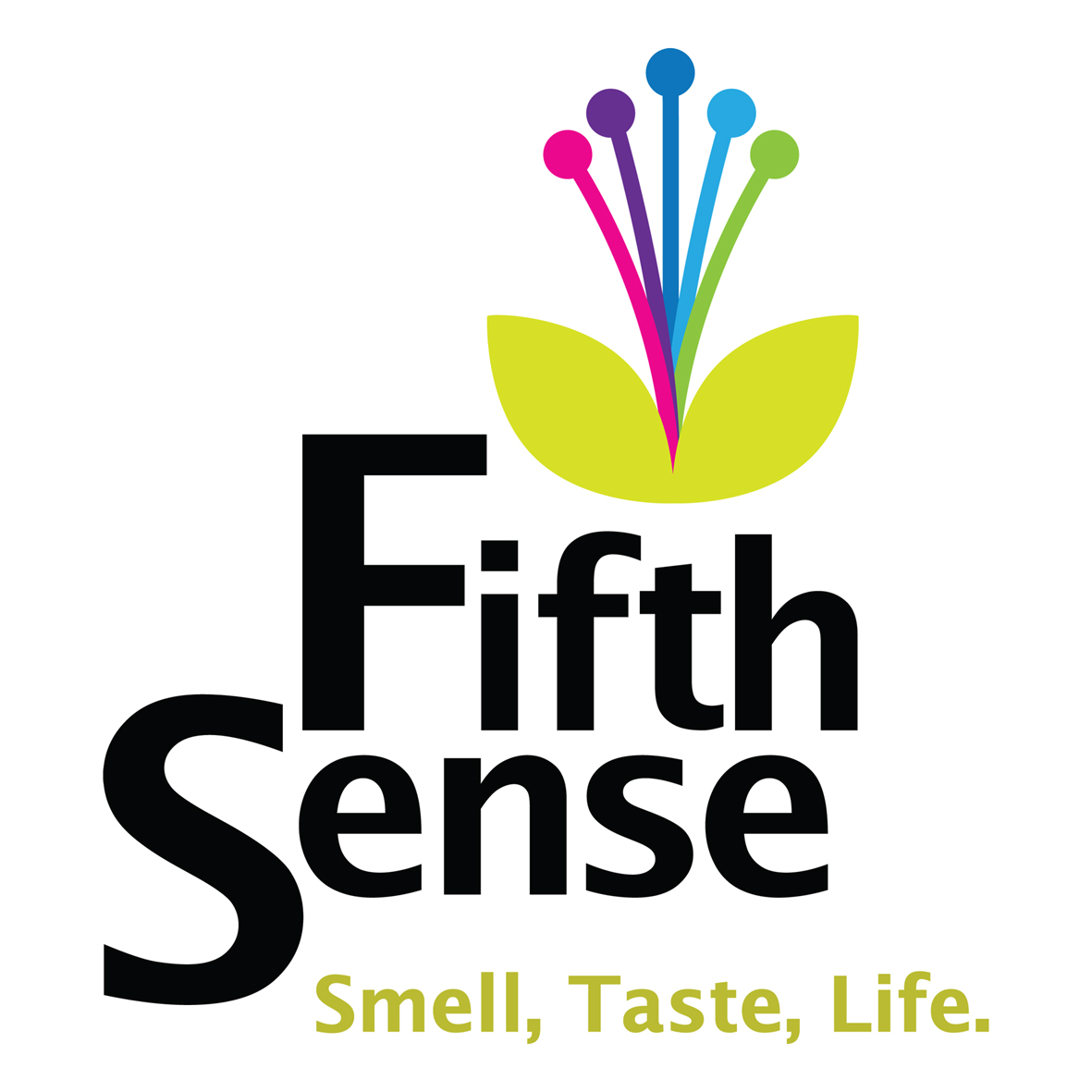 fifth sense- smell, taste, life