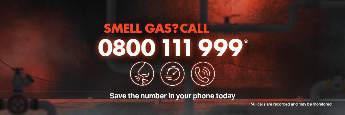 Smell Gas? call 0800 111 999